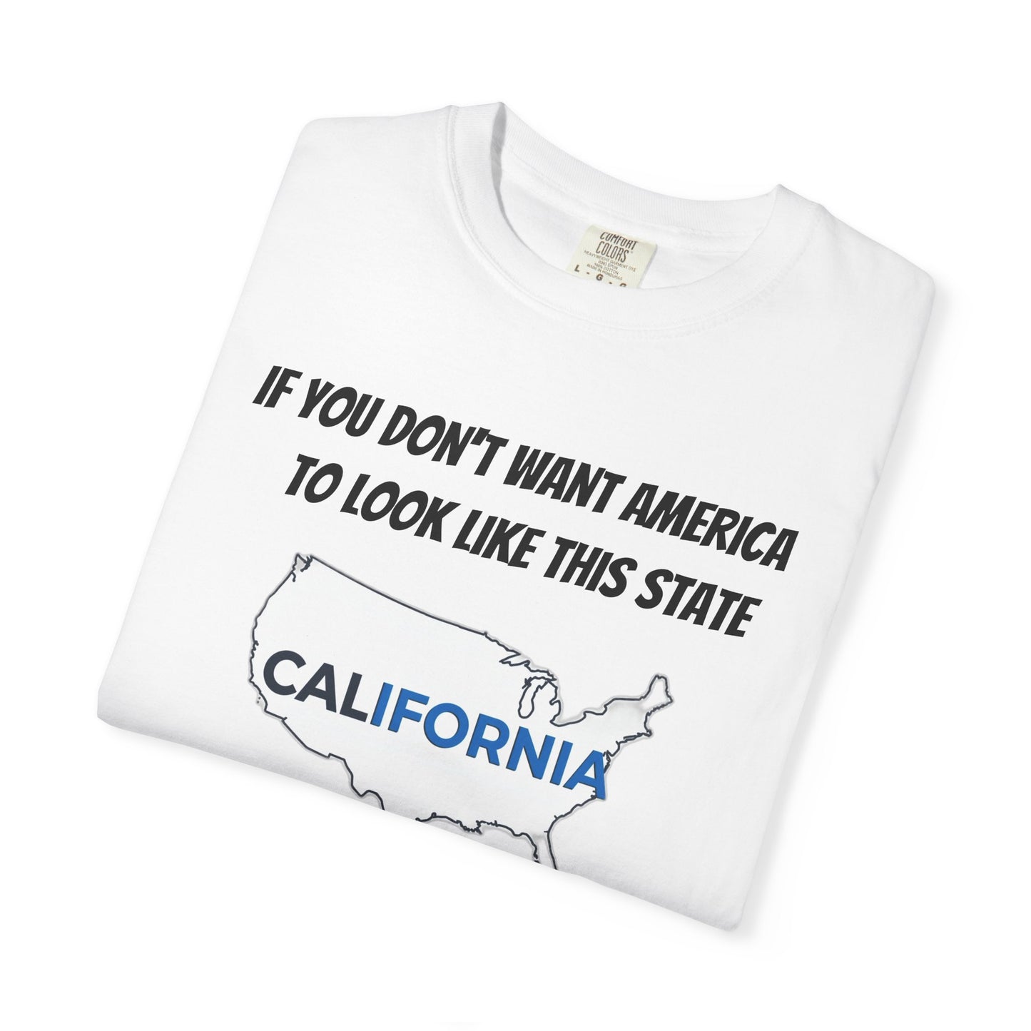 Unisex Graphic Tee, California State T-Shirt, Political Statement Shirt, Gift for Activists, Casual Wear, Summer Essential