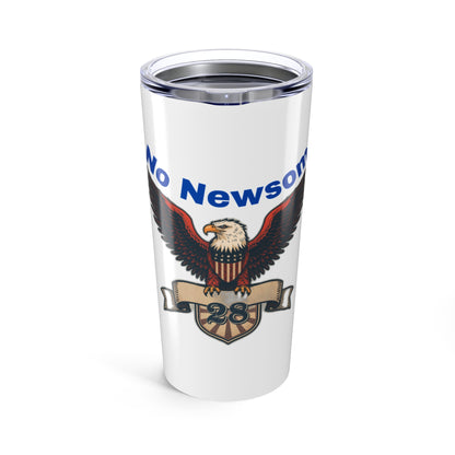 No Newsom Eagle 20oz Tumbler - Political Mug, Travel Cup, Gift for Activists, Stainless Steel, Party Favor, Custom Drinkware